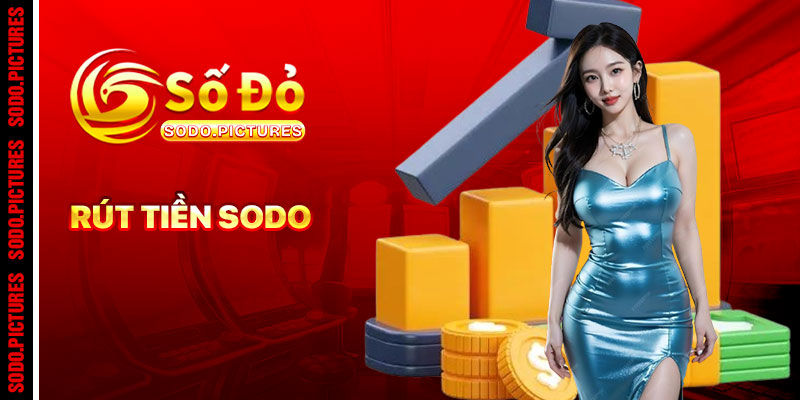 Rút Tiền SODO