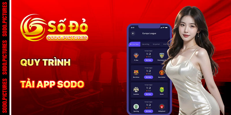 Tải App SODO Phải Có Quy Trình
